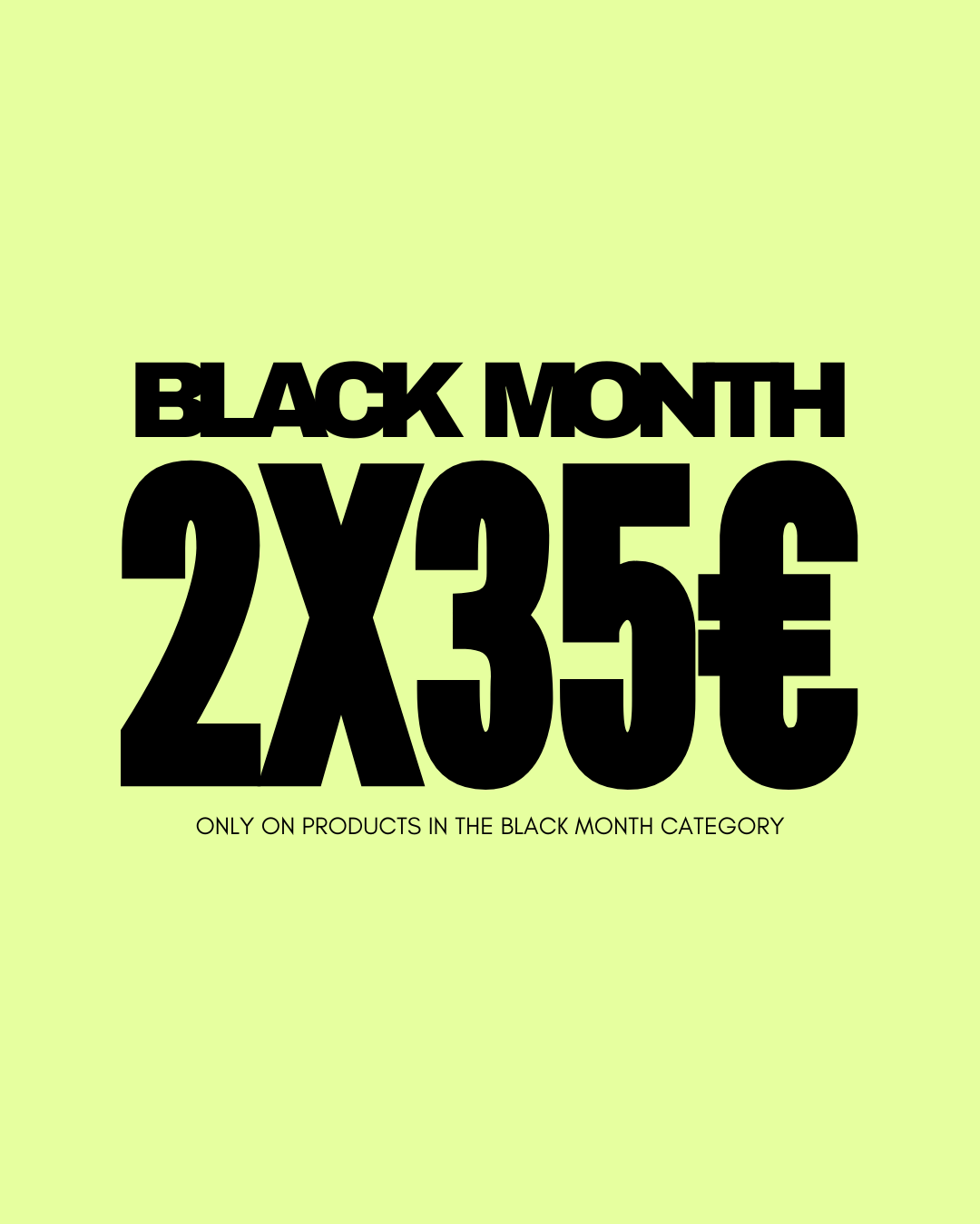 BLACK MONTH 2025